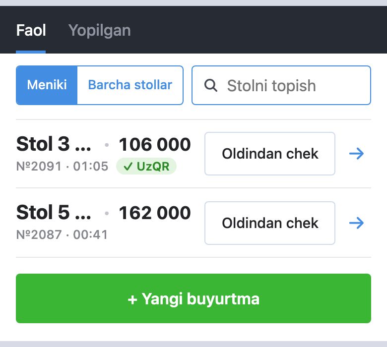 Buyurtmalar kartasi: «Faol» va «Yopilgan» yorliqlari, «Meniki» / «Barcha stollar» almashtirgichi va «Stolni topish» maydoni, «✓ UzQR» belgili 3-stol (106 000) va 5-stol (162 000) buyurtmalari, ikkalasida «Oldindan chek» tugmasi, pastda «+ Yangi buyurtma»
