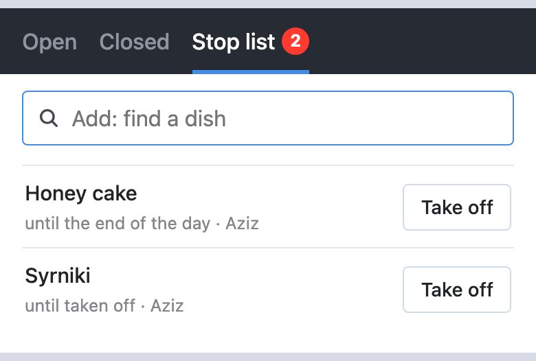 The «Stop list» tab with a red 2: the «Add: find a dish» field, «Honey cake — until the end of the day · Aziz» and «Syrniki — until taken off · Aziz», each with a «Take off» button